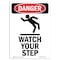 Signmission OSHA Sign, Watch Your Step, 24in X 18in Rigid Plastic, 18" W, 24" H, Portrait, OS-DS-P-1824-V-2087 OS-DS-P-1824-V-2087 - alternate 1